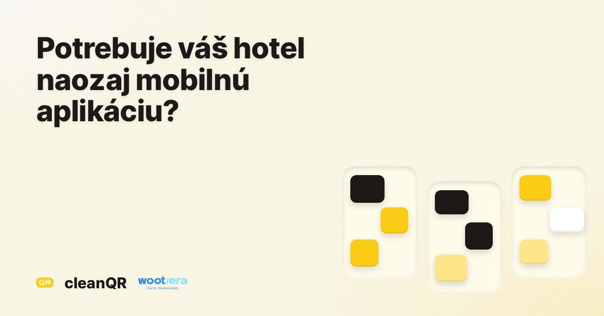 Potrebuje váš hotel naozaj mobilnú aplikáciu?