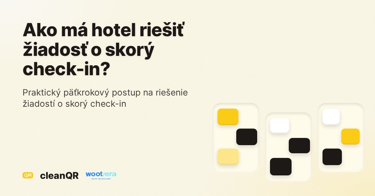 Ako má hotel riešiť žiadosť o skorý check-in?