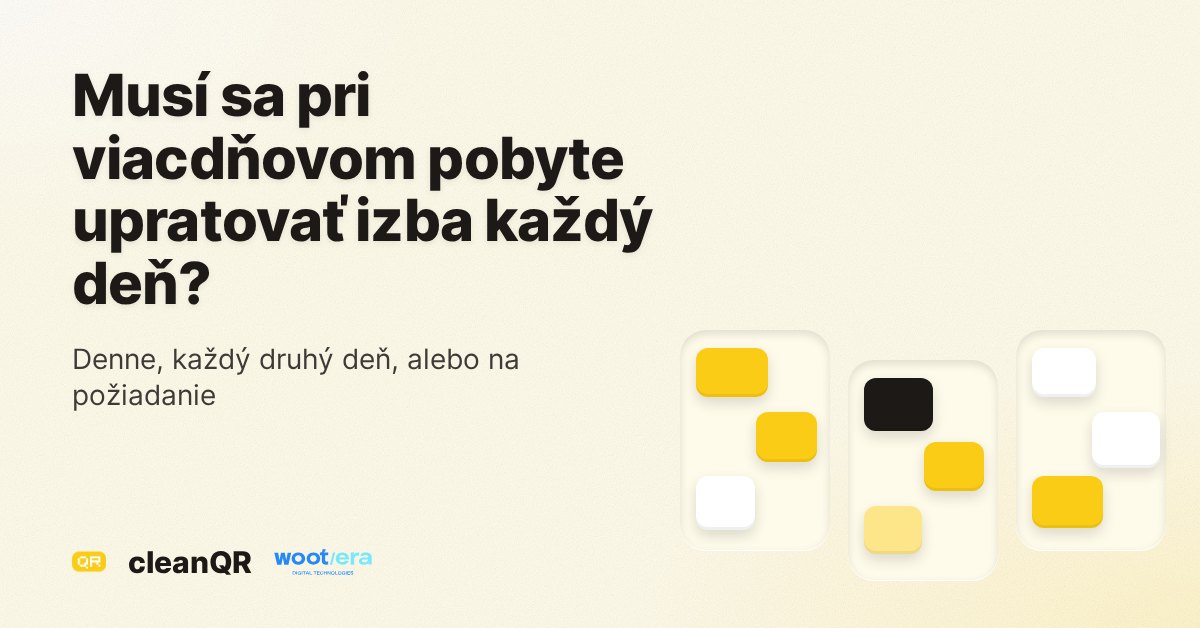 Musí sa pri viacdňovom pobyte upratovať izba každý deň?